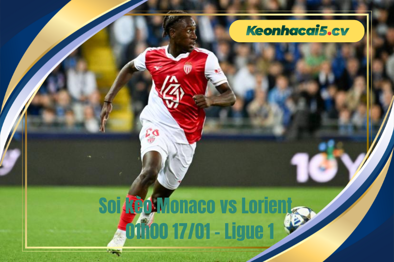 Đội hình dự kiến trước trận Monaco vs Lorient Đội hình dự kiến trước trận Monaco vs Lorient